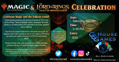 07/08 Saturday @ 3:30 PM - LOTR & Magic: The Gathering Celebration Event
